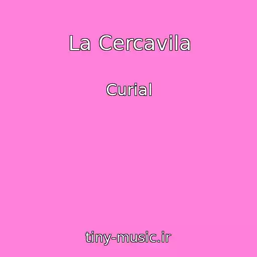 کاور آهنگ La Cercavila از Curial