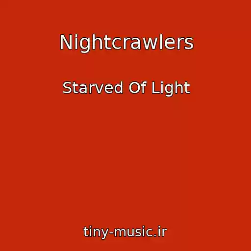 کاور آهنگ Nightcrawlers از Starved Of Light