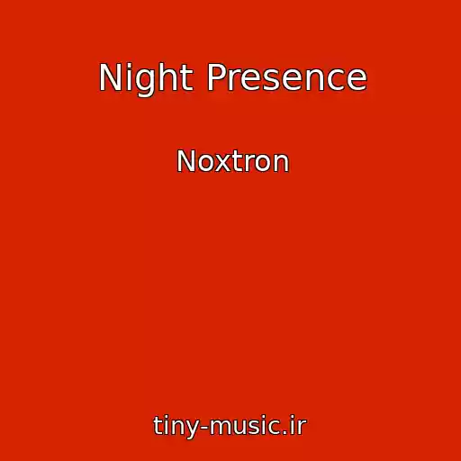 کاور آهنگ Night Presence از Noxtron