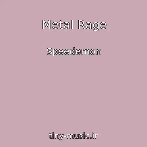 کاور آهنگ Metal Rage از Speedemon