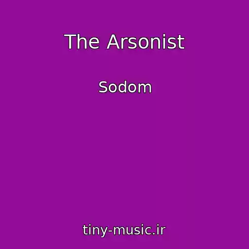 کاور آهنگ The Arsonist از Sodom