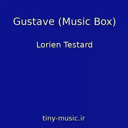 کاور آهنگ Gustave (Music Box) از Lorien Testard