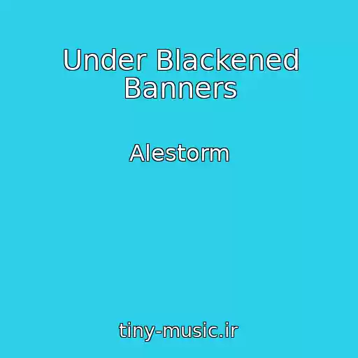 کاور آهنگ Under Blackened Banners از Alestorm