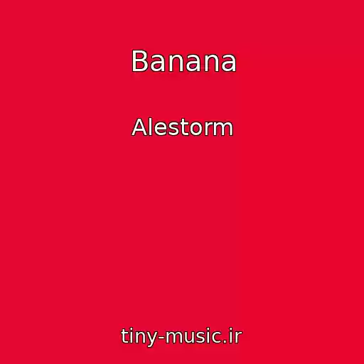 کاور آهنگ Banana از Alestorm