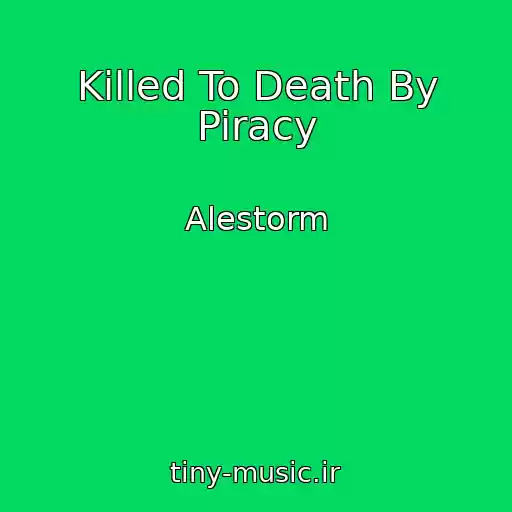 کاور آهنگ Killed To Death By Piracy از Alestorm