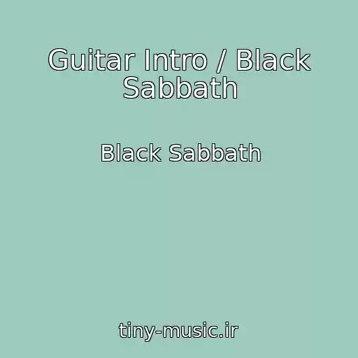کاور آهنگ Guitar Intro / Black Sabbath از Black Sabbath