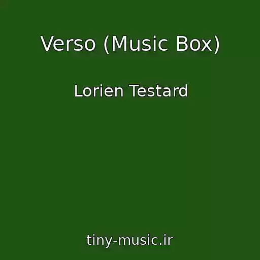 کاور آهنگ Verso (Music Box) از Lorien Testard
