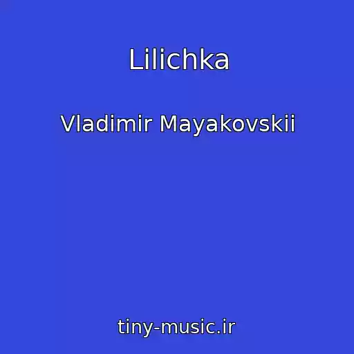 کاور آهنگ Lilichka از Vladimir Mayakovskii