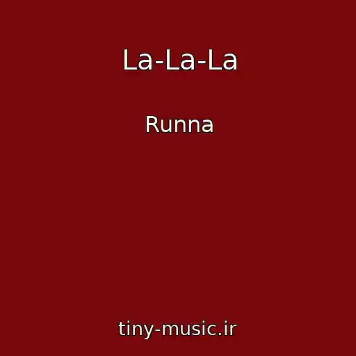 کاور آهنگ La-La-La از Runna
