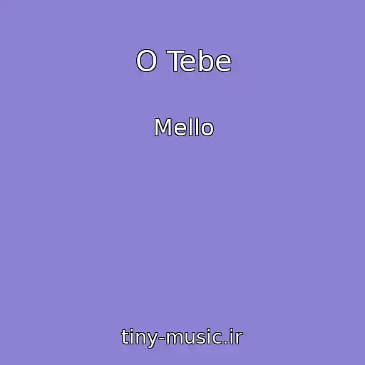 کاور آهنگ O Tebe از Mello
