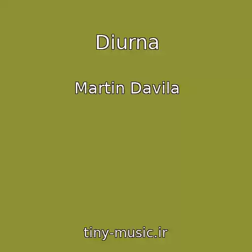 کاور آهنگ Diurna از Martin Davila