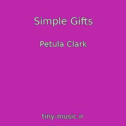 کاور آهنگ Simple Gifts از Petula Clark