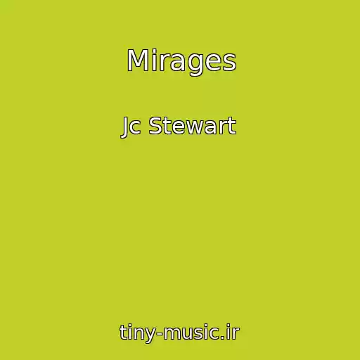 کاور آهنگ Mirages از Jc Stewart