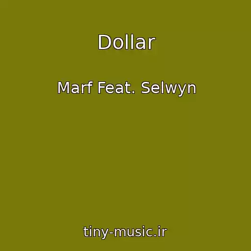 کاور آهنگ Dollar از Marf Feat. Selwyn