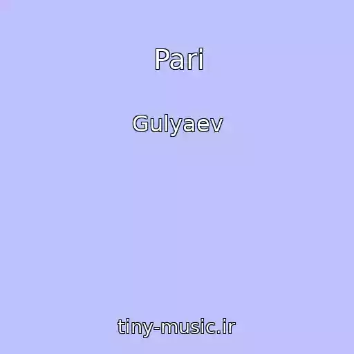 کاور آهنگ Pari از Gulyaev