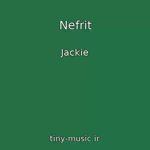 کاور آهنگ Nefrit از Jackie