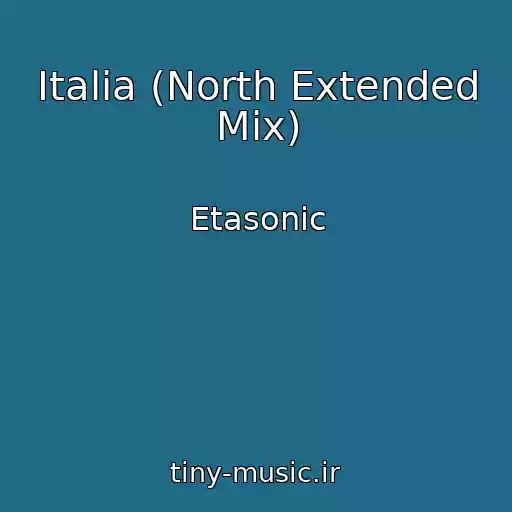 کاور آهنگ Italia (North Extended Mix) از Etasonic