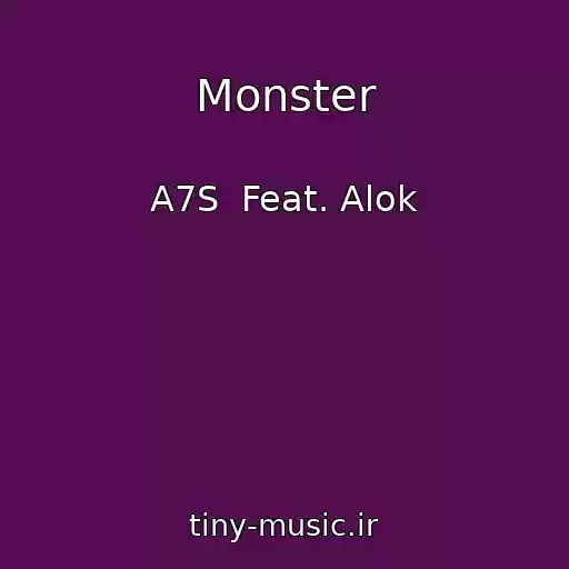 کاور آهنگ Monster از A7S  Feat. Alok