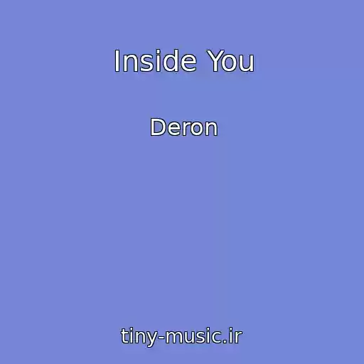 کاور آهنگ Inside You از Deron