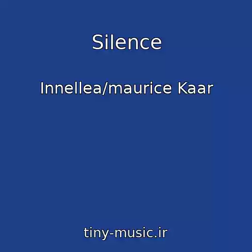کاور آهنگ Silence از Innellea/maurice Kaar