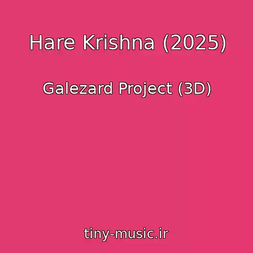 کاور آهنگ Hare Krishna (2025) از Galezard Project (3D)