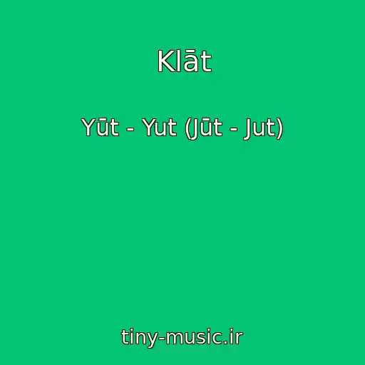 کاور آهنگ Klāt از Yūt - Yut (Jūt - Jut)