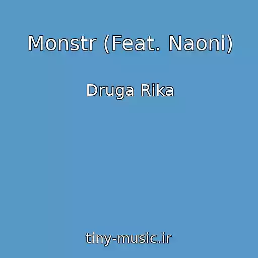 کاور آهنگ Monstr (Feat. Naonі) از Druga Rika