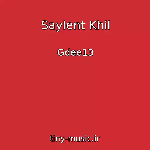 کاور آهنگ Saylent Khil از Gdee13