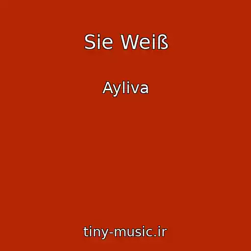 کاور آهنگ Sie Weiß از Ayliva