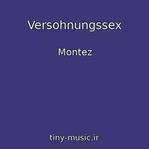 کاور آهنگ Versohnungssex از Montez