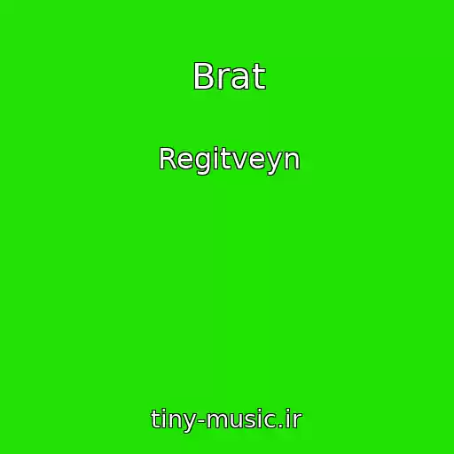 کاور آهنگ Brat از Regitveyn