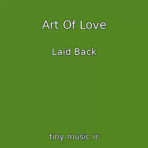کاور آهنگ Art Of Love از Laid Back