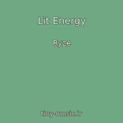 کاور آهنگ Lit Energy از Ryze