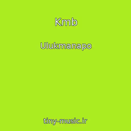کاور آهنگ Kmb از Ulukmanapo