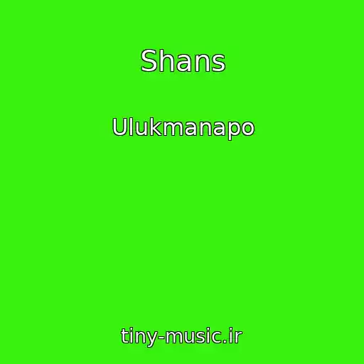 کاور آهنگ Shans از Ulukmanapo