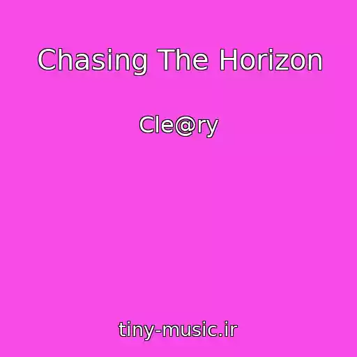 کاور آهنگ Chasing The Horizon از Cle@ry