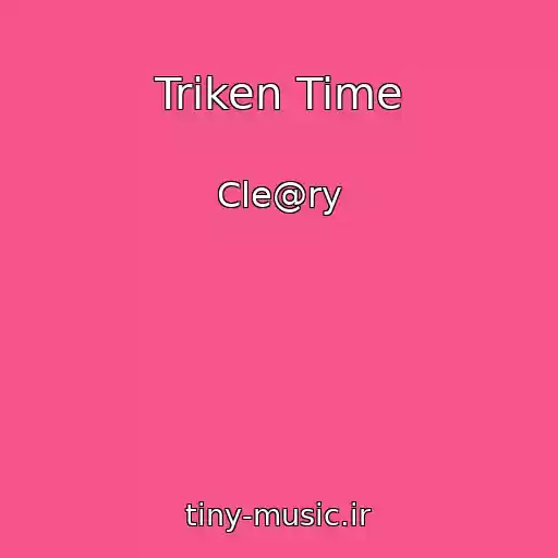 کاور آهنگ Triken Time از Cle@ry