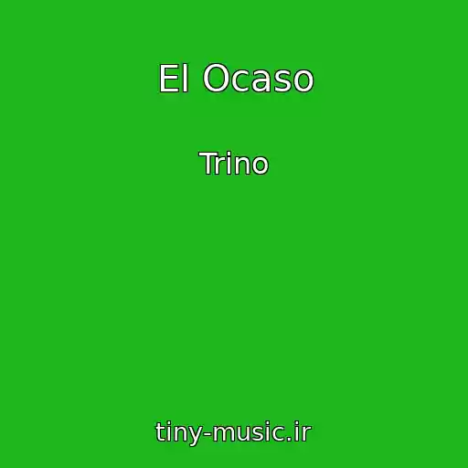 کاور آهنگ El Ocaso از Trino