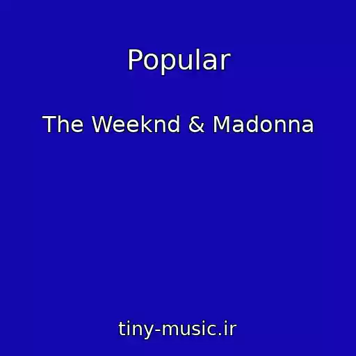 کاور آهنگ Popular از The Weeknd & Madonna