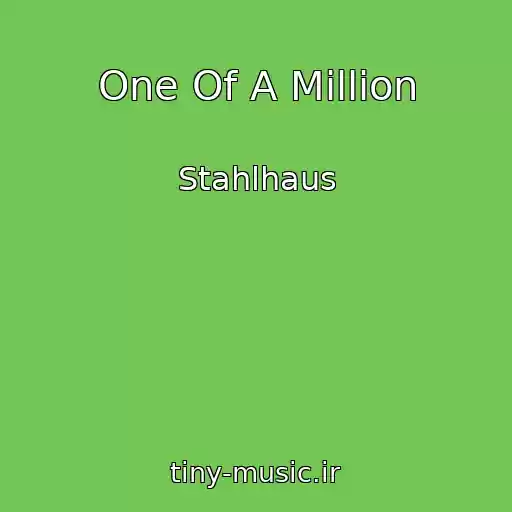 کاور آهنگ One Of A Million از Stahlhaus