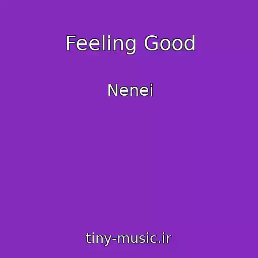کاور آهنگ Feeling Good از Nenei