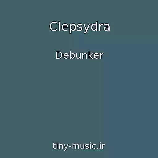 کاور آهنگ Clepsydra از Debunker