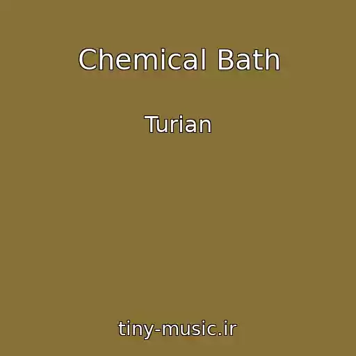 کاور آهنگ Chemical Bath از Turian