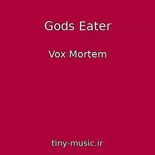 کاور آهنگ Gods Eater از Vox Mortem