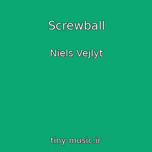 کاور آهنگ Screwball از Niels Vejlyt