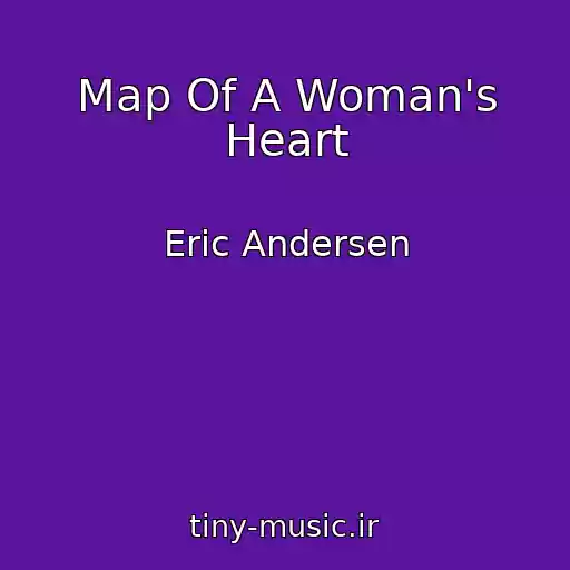 کاور آهنگ Map Of A Woman's Heart از Eric Andersen