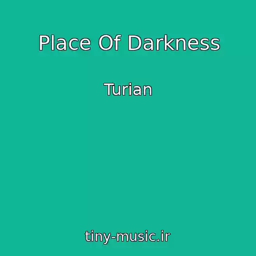 کاور آهنگ Place Of Darkness از Turian