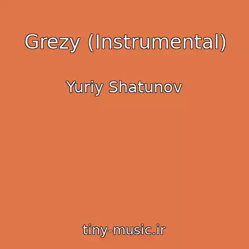 کاور آهنگ Grezy (Instrumental) از Yuriy Shatunov