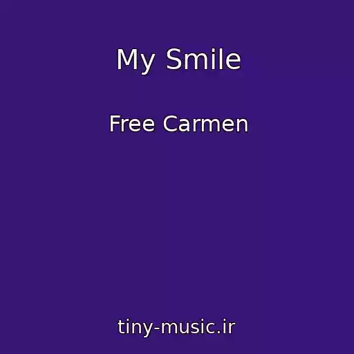 کاور آهنگ My Smile از Free Carmen