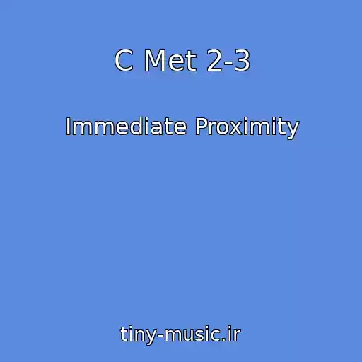 کاور آهنگ C Met 2-3 از Immediate Proximity